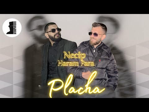 Haram Para ft. Necip - PLACHA' (2026 Audio)