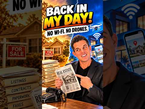 Back in My Day: Real Estate Edition!