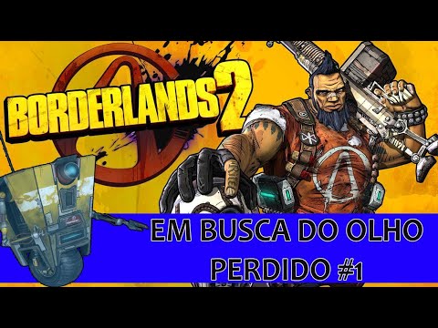Borderlands II Em busca do olho perdido PT BR 2020