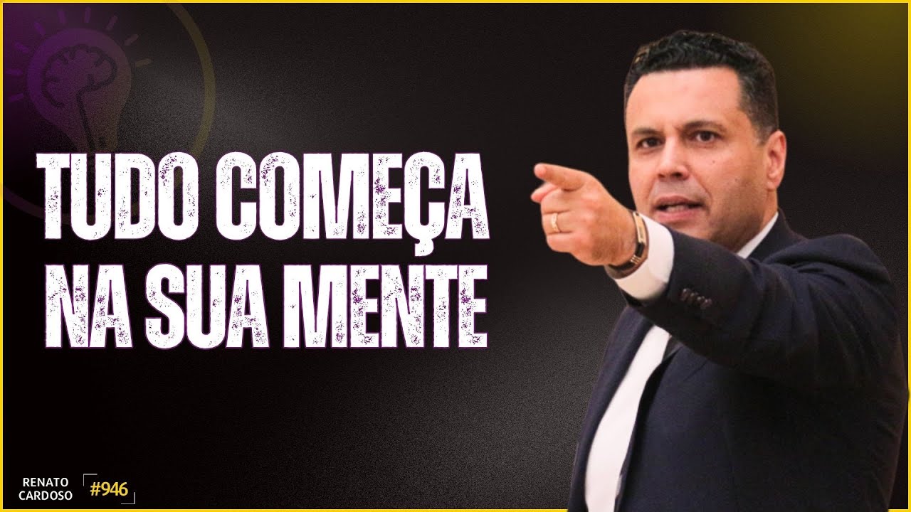 TUDO COMEÇA NA SUA MENTE