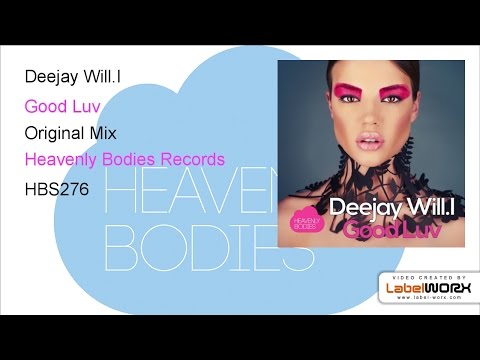 Deejay Will.I - Good Luv (Original Mix)