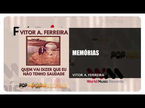 Vitor A. Ferreira - Memórias