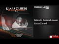 Kasra Zahedi - Behtarin Eshtebah I Remix ( کسری زاهدی - بهترین اشتباه )