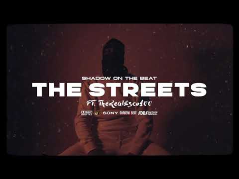 SHADOW ON THE BEAT - THE STREETS FT THEREALESCO100 [OFFICIAL MUSIC VIDEO]