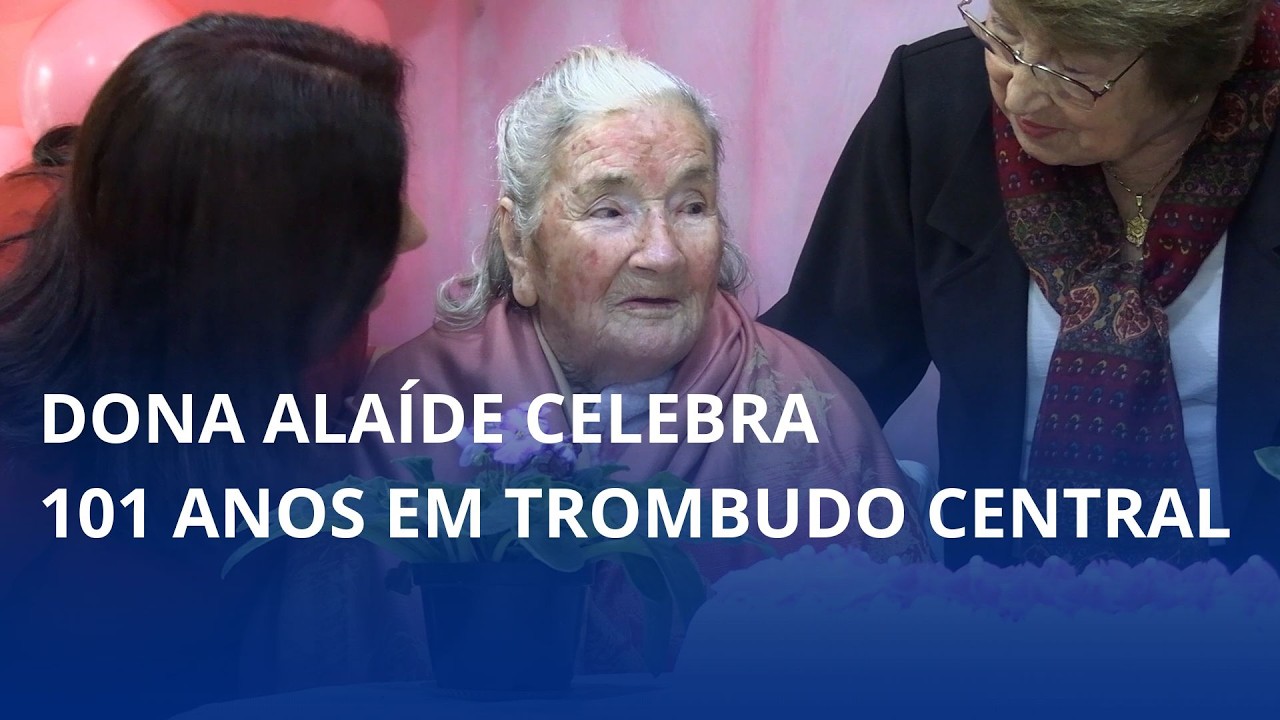 Dona Alaíde celebra 101 anos em Trombudo Central