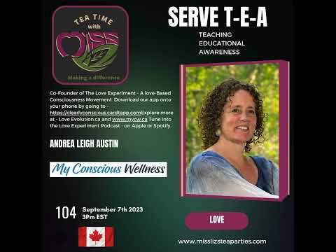 Teatime with Miss Liz T-E-A Open Discussion with Andrea Leigh Austin