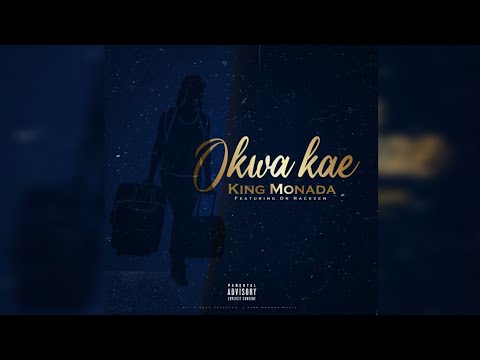 King Monada - Okwa Kae feat. Dr Rackzen