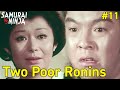 Two Poor Ronins Full Episode 11 | SAMURAI VS NINJA | English Sub