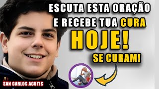 PEÇA AGORA SEU MILAGRE! E a cura virá imediatamente [COM A INTERCESSÃO DE CARLO ACUTIS]