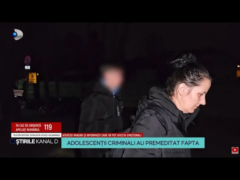 Stirile Kanal D - Adolescentii criminali au premeditat fapta | Editie de pranz