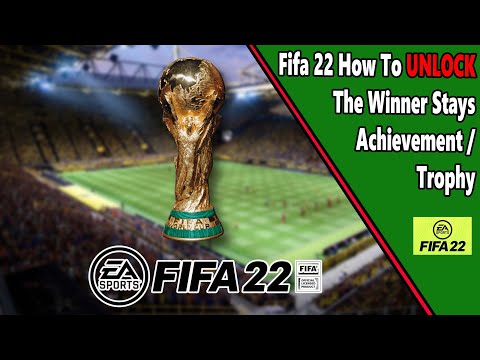 Fifa 22 - Winner Stays - Achievement/Trophy Guide