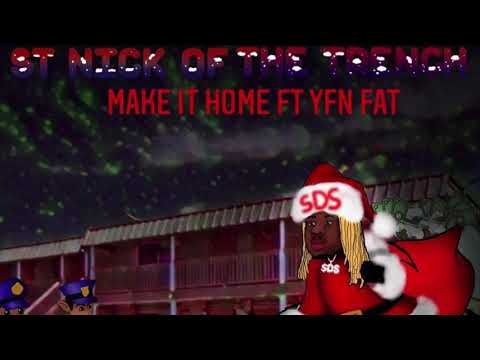 Ybn dreez- make it home ft yfn fat