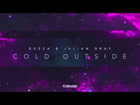 Dezza & Julian Gray - Cold Outside