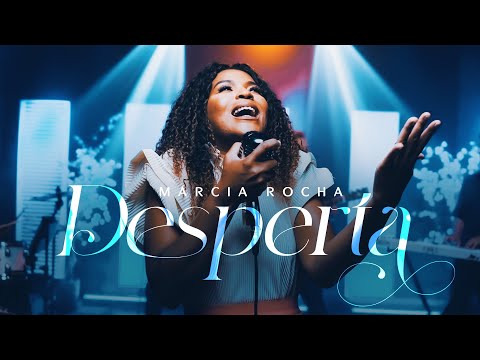 Márcia Rocha - Desperta (Clipe Oficial) Todah Music