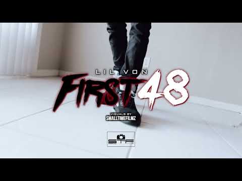 lilvon01-first 48 (official music video)🎥: @SmallTimeFilmz