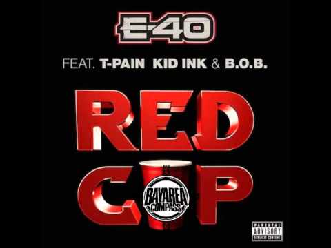 E-40 ft. T-Pain, Kid Ink & BoB - Red Cup [BayAreaCompass]