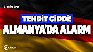 Almanya’da Alarm- Tehlike Ciddi!