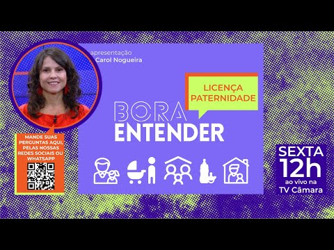 EM BREVE: Licença-Paternidade - 13/12/2024 #BoraEntender