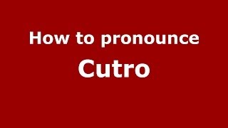 How to pronounce Cutro