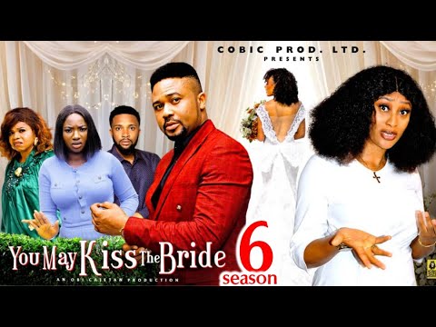 YOU MAY KISS THE BRIDE PT6 (New Movie) Mike Godson, Chinelo Enemchukwu 2025 Latest Nigerian Movie