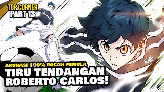 100% ACCURACY‼️SCORING A GOAL DIRECTLY FROM A CORNER KICK - TOP CORNER Manhwa Story Recap