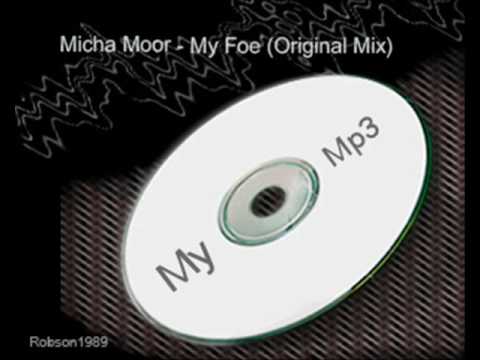 Micha Moor -  My Foe (Original Mix)