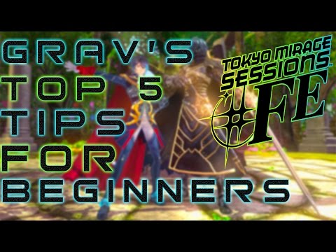 Tokyo Mirage Sessions #FE | 5 Tips for Beginners (Wii U)
