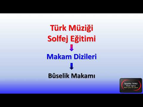 46. Alıştırma: Bûselik Makamı