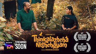 Thinkalazhcha Nishchayam | Official Trailer - Malayalam Movie | SonyLIV Exclusive | Streaming Soon