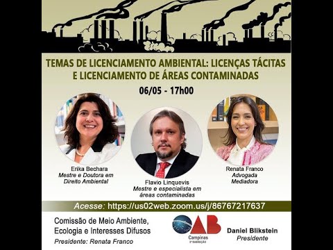 Temas de Licenciamento Ambiental - licenças tácitas e licenciamento de áreas contaminadas