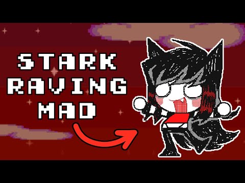 Stark Raving Mad