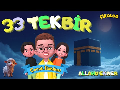 TEKBİR (Allahu Ekber) | 33 Tekbir | Çikolog | Çocuk İlahileri