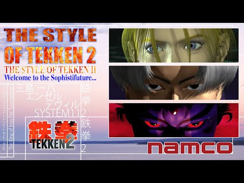 The Style of Tekken 2 | Sophistifuture