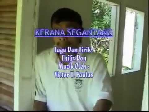 Kerana segantang...by fhilix don