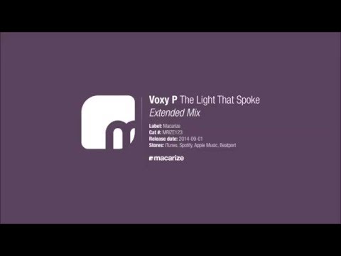 Voxy P - The Light That Spoke (Extended Mix) [Macarize]