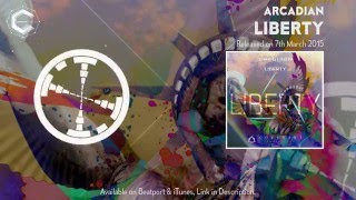 Arcadian - Liberty [OUT NOW]