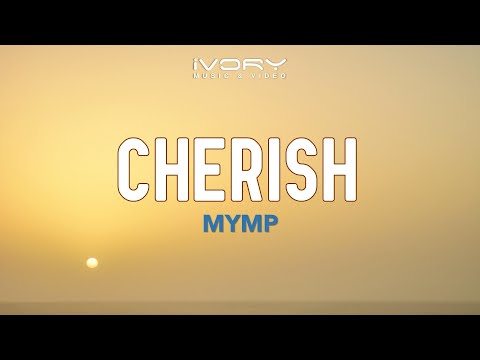 Cherish - M.Y.M.P.