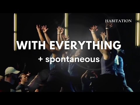 With Everything + Spontaneous Worship | William Hinn