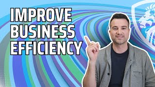 Tips for improving business efficiency