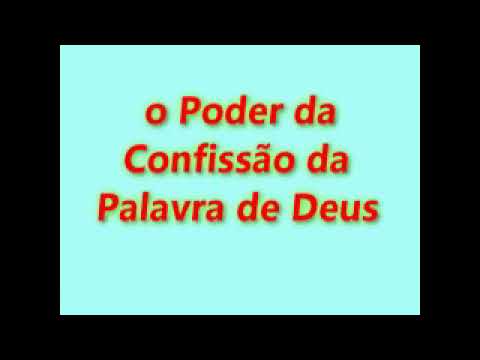 O poder da confissão da palavra de Deus