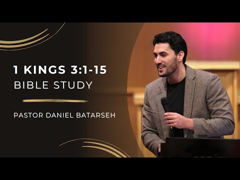 1 Kings 3 (Part 1) Bible Study (Solomon's Prayer for Wisdom) | Pastor Daniel Batarseh