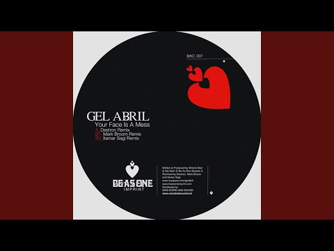 Your Face Is a Mess (Deetron Remix)