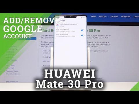 How to Add & Remove Google Account in HUAWEI Mate 30 Pro - Delete User Data