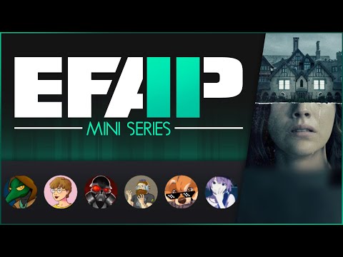 EFAP Mini Series: The Haunting of Hill House