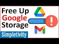 How To Free Up Space In Gmail Drive Google One Storage