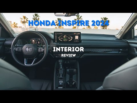 Thumbnail for 2024 Honda Inspire  - Interior Review by Honda Inspire