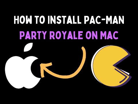 How to Install PAC MAN Party Royale on Mac