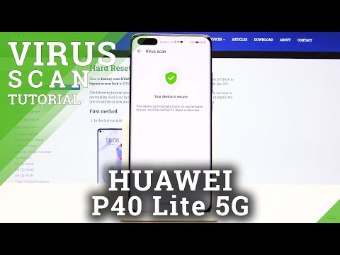 How to Virus Scan Huawei P40 Lite 5G – Check for Viruses
