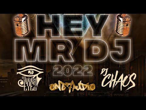 Dialated Eyez & DJ Chaos - Hey Mr DJ 2022 (Official Video)