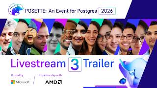 Trailer for Livestream 3 of POSETTE: An Event for Postgres 2026